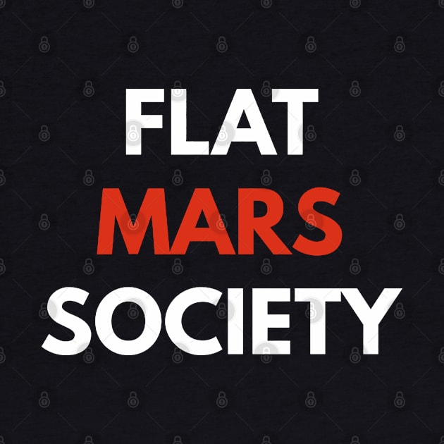 Flat Mars Society by charlesturners